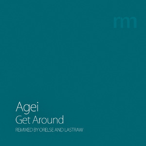 Get Around (Orelse Remix)
