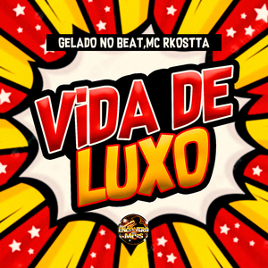 Vida de Luxo