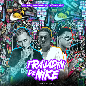 Trajadin de Nike ((Remix Brega Funk))