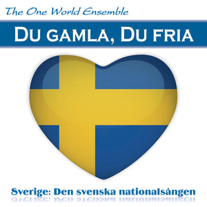Du gamla, Du fria (Sverige: Den svenska nationalsången)