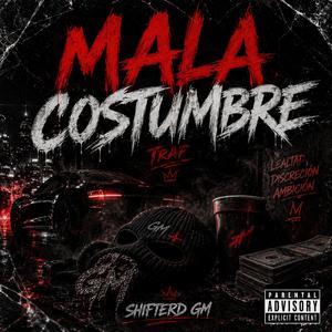 MALA COSTUMBRE