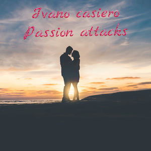 Passion attacks