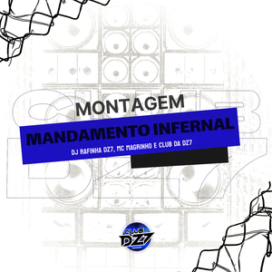 MONTAGEM MANDAMENTO INFERNAL