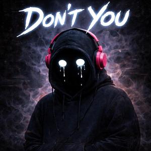 Don't You
