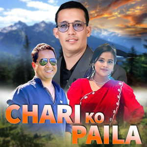 CHARI KO PAILA