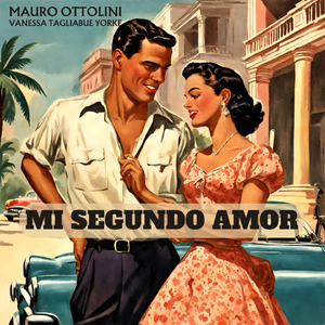 Mi segundo amor (feat. Marco Bianchi, Paolo Mappa, Giulio Corini, Thomas Sinigaglia, Valerio Galla)