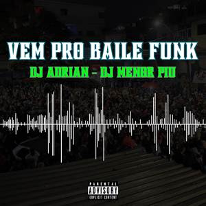 Vem Pro Baile Funk