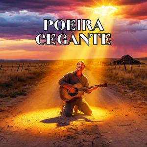 Poeira Cegante Louvor Sertanejo