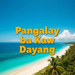 Pangalay bakaw dayang