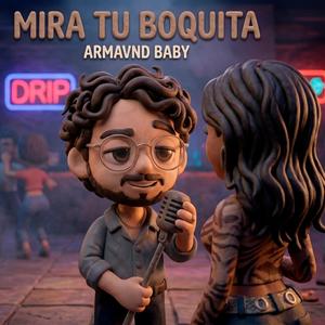 MIRA TU BOQUITA