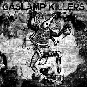 Gaslamp Killers