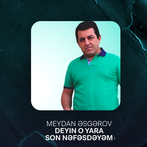 Deyin O Yara Son Nəfəsdəyəm
