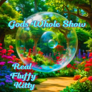 God’s Whole Show