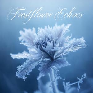 Frostflower Echoes