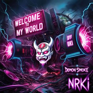 Welcome To My World (feat. NRKi)