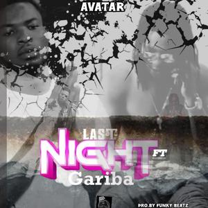 Last night (feat. Gariba)