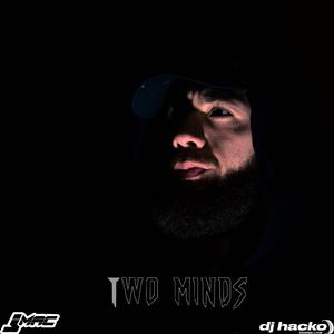 Two Minds (feat. DJ Hacko)