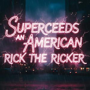 Superceeds An American