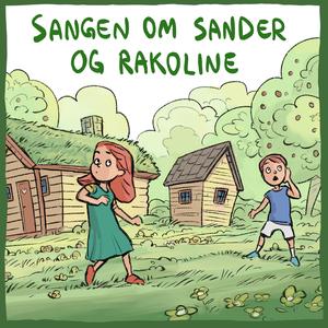 Sangen om Sander og Rakoline