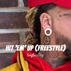 Hit Em up (Freestyle)