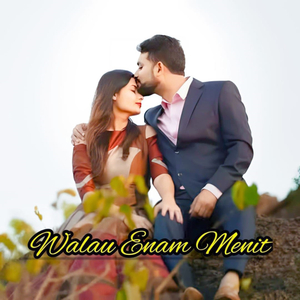 Walau Enam Menit Saja