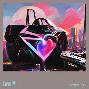 Love M