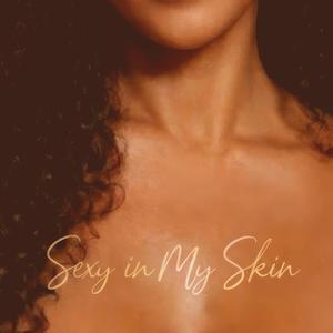 Sexy in My Skin