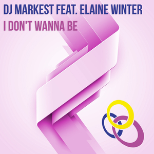 I Don't Wanna Be (Original Mix)