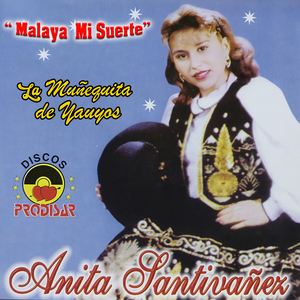 Malaya Mi Suerte (Se Va Mi Amor)