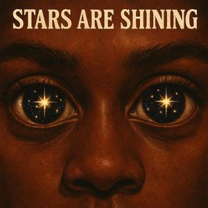 STARS ARE SHİNİNG