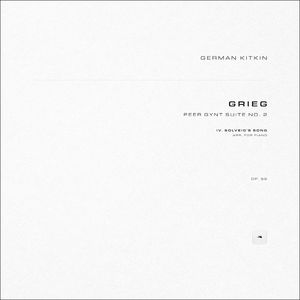 Peer Gynt Suite No. 2, Op. 55: IV. Solveig's Song (Arr. for Piano)