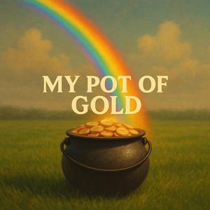 My Pot of Gold