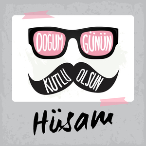 Doğum Günün Kutlu Olsun Hüsam