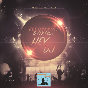 Hey Dj (Original Mix)