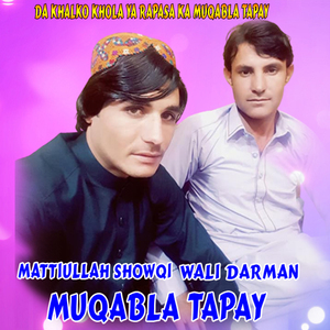Wali Darman & Matiullah Shoqi Muqabla Tapay