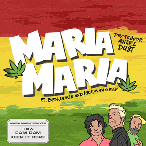Maria Maria (feat. Benjamin & Hermano Ele) [Keep It Dope Remix]