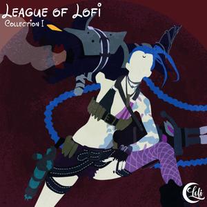 Burn It All Down (League of Legends Lofi)