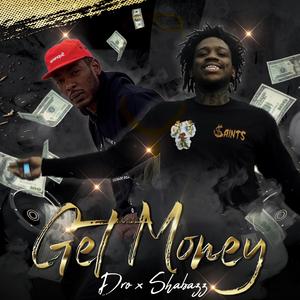 Get Money (feat. shabazz)