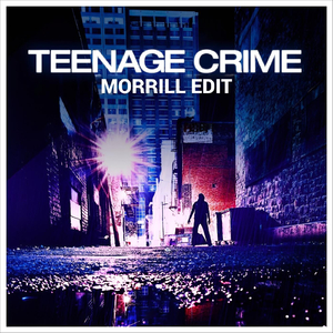 Teenage Crime Edit