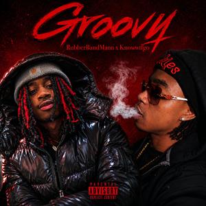 Groovy (feat. Knowwtfgo)