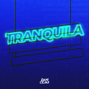 TRANQUILA (Remix)