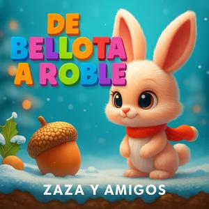 De bellota a roble (Versión alegre)