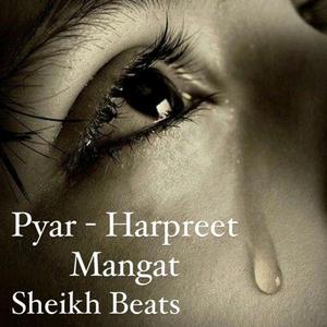 Pyar (Harpreet Mangat, Parveen Bharta)