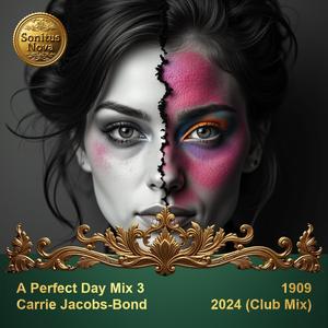 A Perfect Day Mix 3 (TECHNO Club Remix) [1909 Carrie Jacobs-Bond]