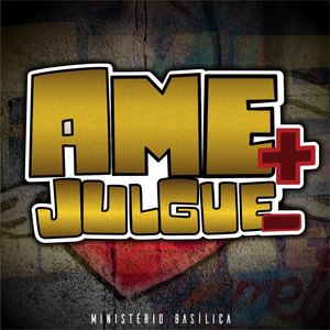 Ame Mais Julgue Menos