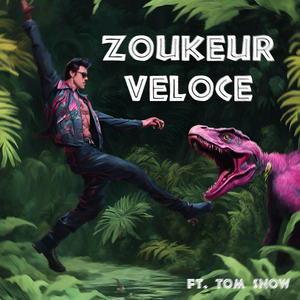 Zoukeur véloce