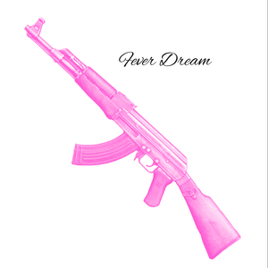 Fever Dream