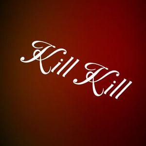 Kill Kill
