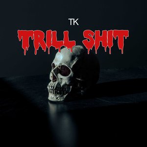 Trill Shit