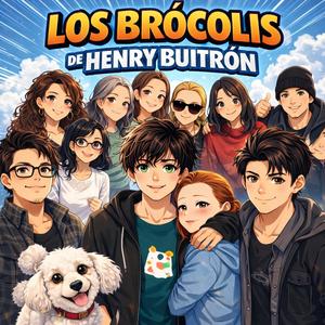 LOS BRÓCOLIS DE HENRY BUITRÓN